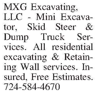 MXG Excavating,  LLC -  MXG Excavating,  LLC - Mini Excavator, Skid Steer & Dump Truck Services. All residential excavating & Retaining Wall services. Insured, Free Estimates. 724-584-4670