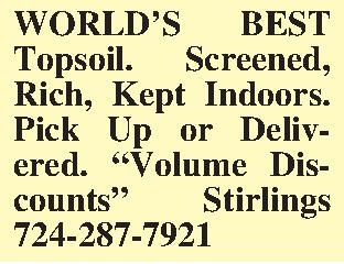 WORLDS BEST Topsoil. Screened, Rich,  WORLDS BEST Topsoil. Screened, Rich, Kept Indoors. Pick Up or Delivered. Volume Discounts Stirlings 724-287-7921