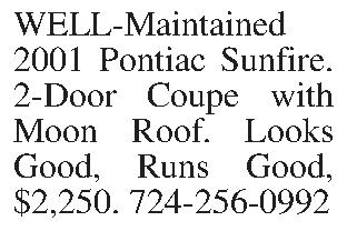 WELL-Maintained 2001 Pontiac Sunfire. 2-Door  WELL-Maintained 2001 Pontiac Sunfire. 2-Door Coupe with Moon Roof. Looks Good, Runs Good, $2,250. 724-256-0992